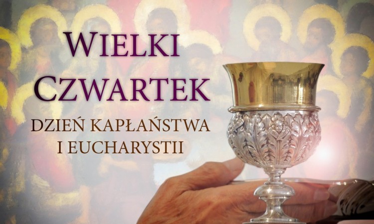 DZIEŃ KAPŁAŃSTWA i EUCHARYSTII