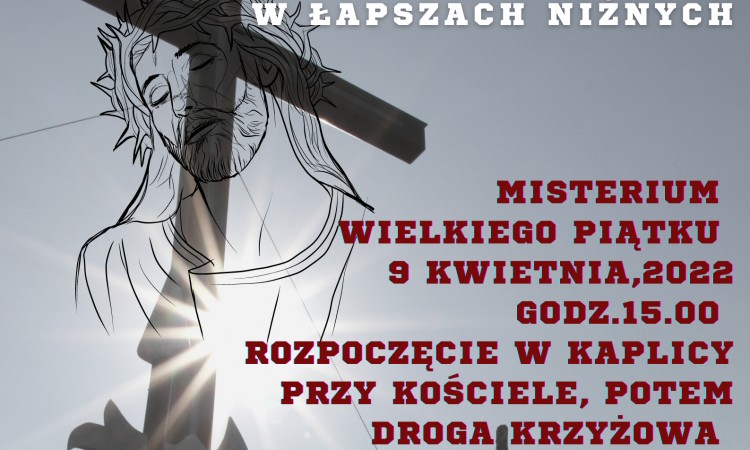 MISTERIUM MĘKI PAŃSKIEJ - ŁAPSZE NIŻNE 2022 
