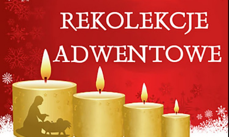 PARAFIALNE REKOLEKCJE ADWENTOWE 2023